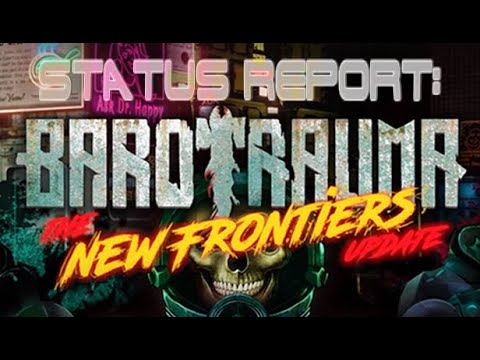 Barotrauma: New Frontiers Update | Status Report