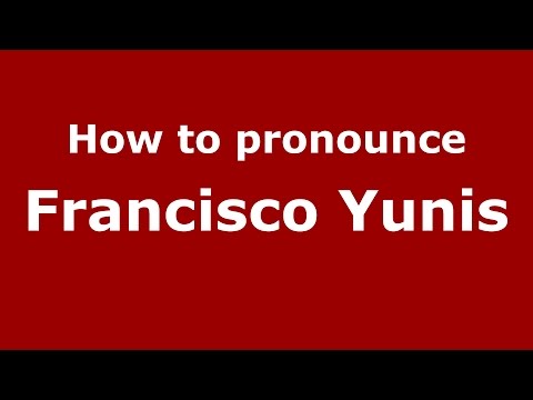 How to pronounce Francisco Yunis (Argentine Spanish/Argentina) - PronounceNames.com