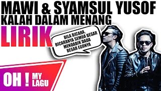 Download lagu SYAMSUL YUSUF & MAWI - Kalah Dalam Menang LIRIK (OST MUNAFIK) mp3