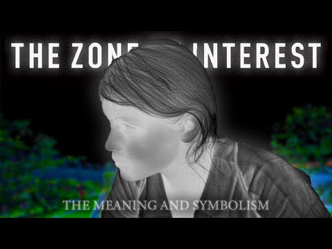 The SYMBOLISM, MEANING, and INSPIRATION for The Zone of Interest Explained | Non-Spoiler Video Essay
