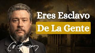 ¿Cansado de Complacer a Todos? - La Libertad Que Nace del Verdadero Temor a Dios