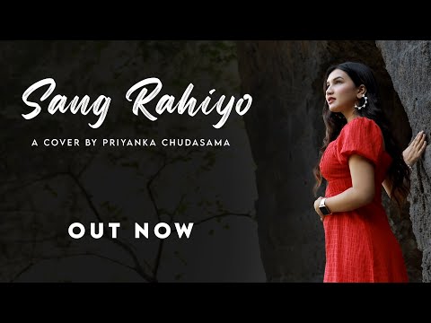 Sang Rahiyo ||Cover Song || By @priyankachudasama11