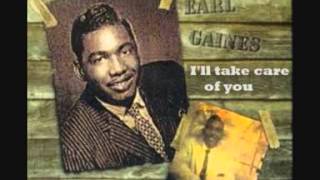 Earl Gaines - I'll take care of you