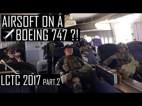 LCTC 2017| Assault The Royal Thai Boeing 747 (R6 Siege in Real Life!)