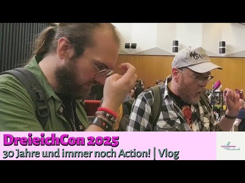 DreieichCon 2025: 30 Years and Still Going Strong | Vlog