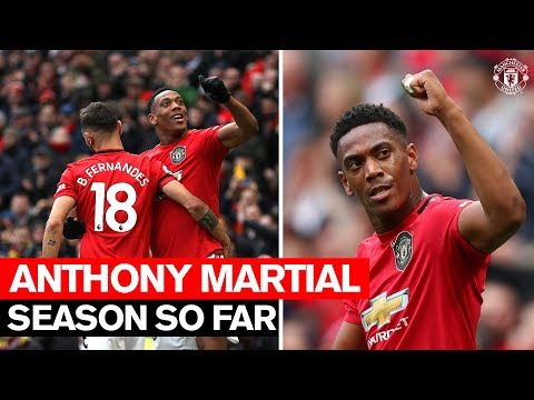 Season So Far | Anthony Martial | Manchester United 2019/20