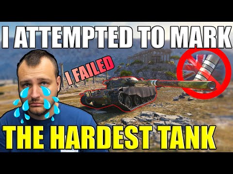 I Attempted To Mark THE HARDEST TANK! (I FAILED) | World of Tanks