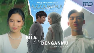 Download lagu GITA & Ghatfaan - Bila Tak Denganmu | OST Azzamine mp3