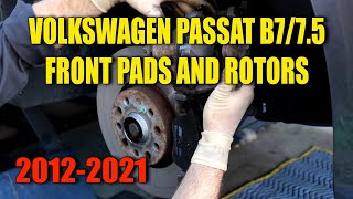 2012-2020 VW Passat B7 / B7.5 Front Brake Pads / Rotor Replacement DIY (SAVE $$$)