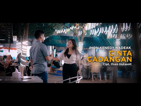 Jhon Kenedy Nadeak - Cinta Cadangan - (Official Music Video) Cipt. Osen Hutasoit