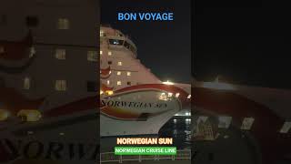 BON VOYAGE NORWEGIAN SUN