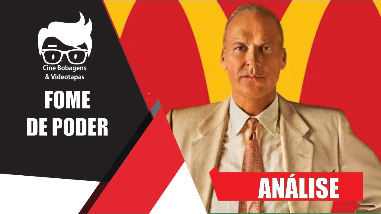 FOME DE PODER – ANÁLISE DO FILME