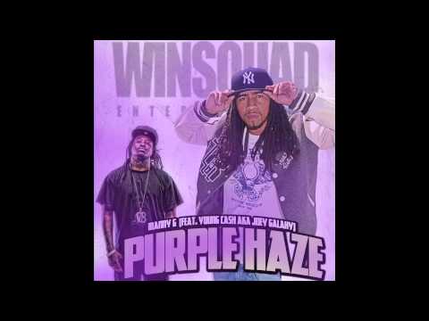 Purple Haze - Manny G (Feat. Young Cash aka Joey Galaxy)