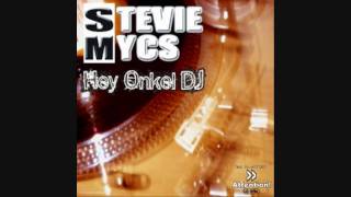 Hey Onkel DJ / Hey Uncle DJ - Stevie Mycs (Radiocut English)