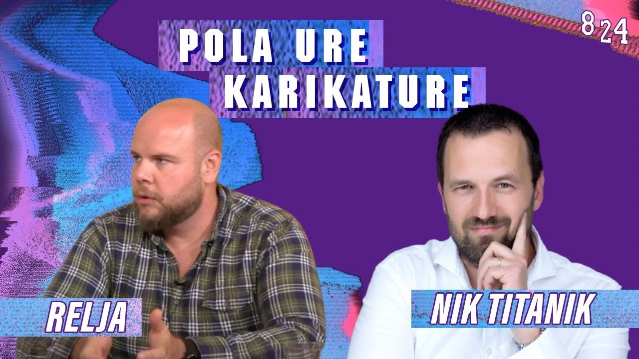 #77 Nik Titanik & Robert Reljić / Podcast 8 24