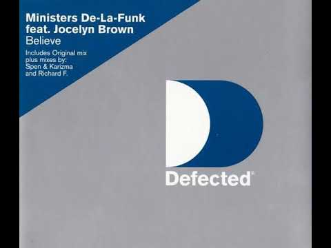 Ministers De-La-Funk featuring Jocelyn Brown - Believe (Ministers Vocal Mix)