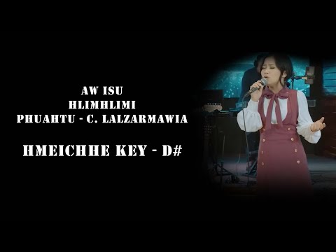 Free Soundtrack | Hlimhlimi - Aw Isu (Hmeichhe Key D#) | Mizo Karaoke
