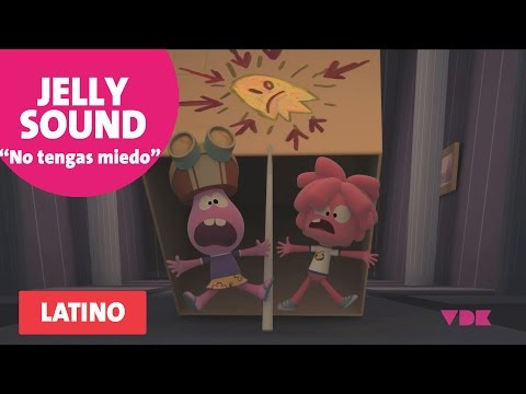 No Tengas Miedo - Jelly Jamm