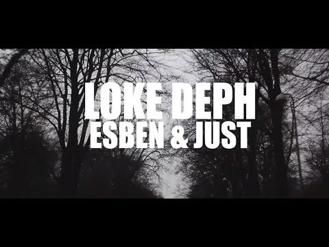 Loke Deph feat Esben & Just 