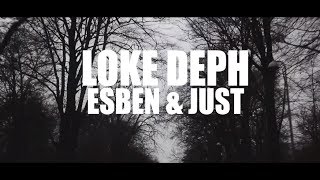 Loke Deph feat Esben & Just 