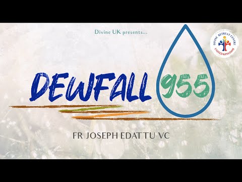 Dewfall 955 - If you are prayerful, you will be powerful