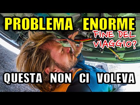 PROBLEMA ENORME 😱 QUESTA NON ci VOLEVA! 😵 NON SAPPIAMO se POSSIAMO PROSEGUIRE il VIAGGIO 😫