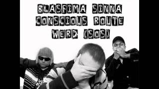 Blasfima Sinna, Conscious Route &amp; Werd (SOS) - Cryptic Spits