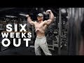 6 Weeks Out. Physique Update, Blast, Muscleworks