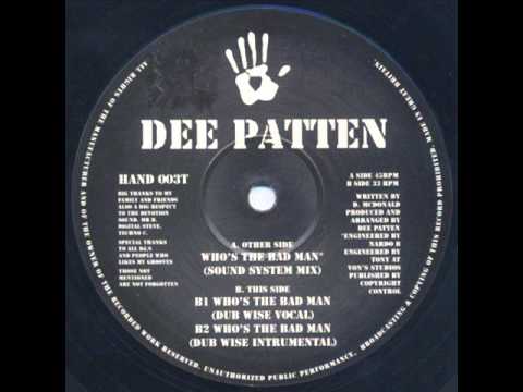 Dee Patten - Who's The Bad Man