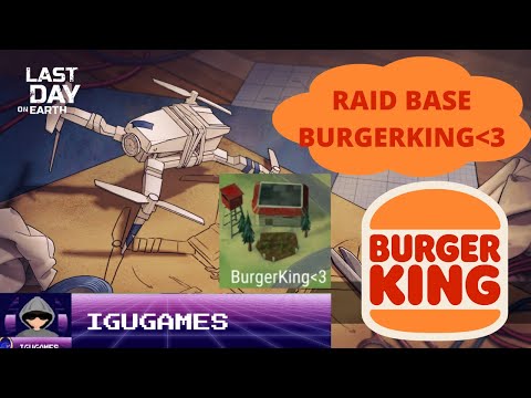 Raid Base BurgerKing-3 - Last Day on Earth - Survival #ldoe