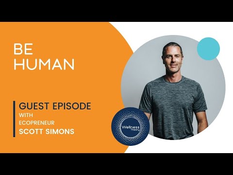 Be Human with Ecopreneur Scott Simons - YouTube
