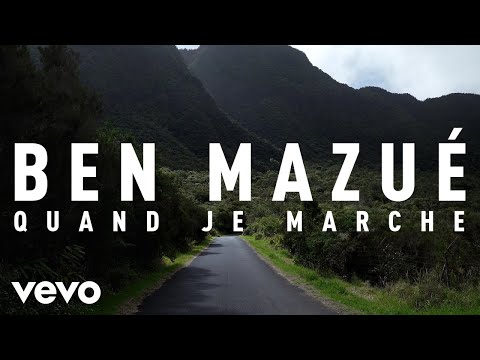 Ben Mazué - Quand je marche (Clip officiel)