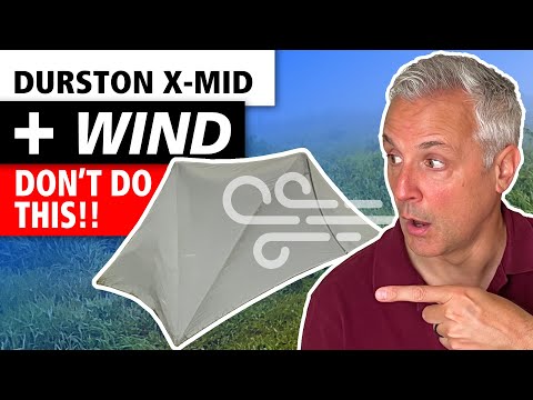 Durston X-Mid Tent in the Wind - Tips for a Secure Pitch
