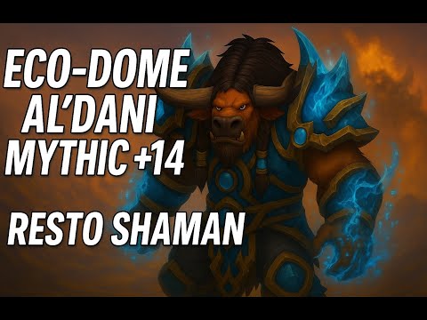 Eco-Dome Al'dani Mythic +14 | Farseer Resto Shaman Commentary | WoW TWW Season 3