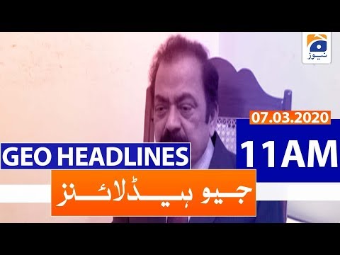 Geo Headlines 11 AM | 7th March 2020