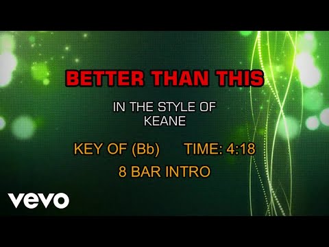 Keane - Better Than This (Karaoke)