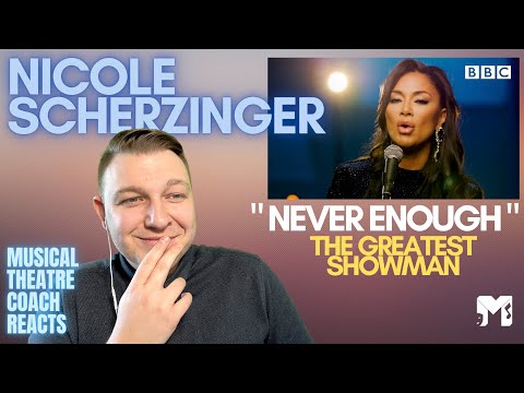 NICOLE SCHERZINGER | "NEVER ENOUGH" THE GREATEST SHOWMAN | Musical Theatre Coach Reacts.