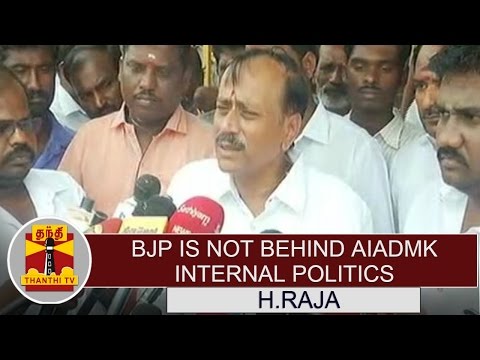 "BJP is not behind AIADMK Internal Politics" - H.Raja | Thanthi TV