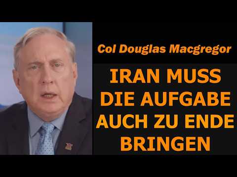 Col. Doug Macgregor: IRAN MUSS den Job AUCH zu Ende bringen Video-Thumbnail von YouTube