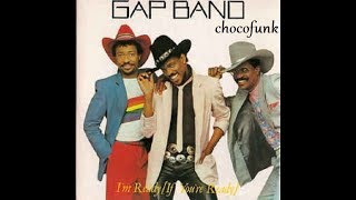 &quot;The Gap Band&quot;   &quot;I&#39;m Ready&quot; (If You&#39;re Ready) Long Version 1983