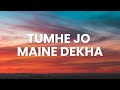 Tumhe Jo Maine Dekha Lyrics Shreya Ghoshal Shah Rukh Khan