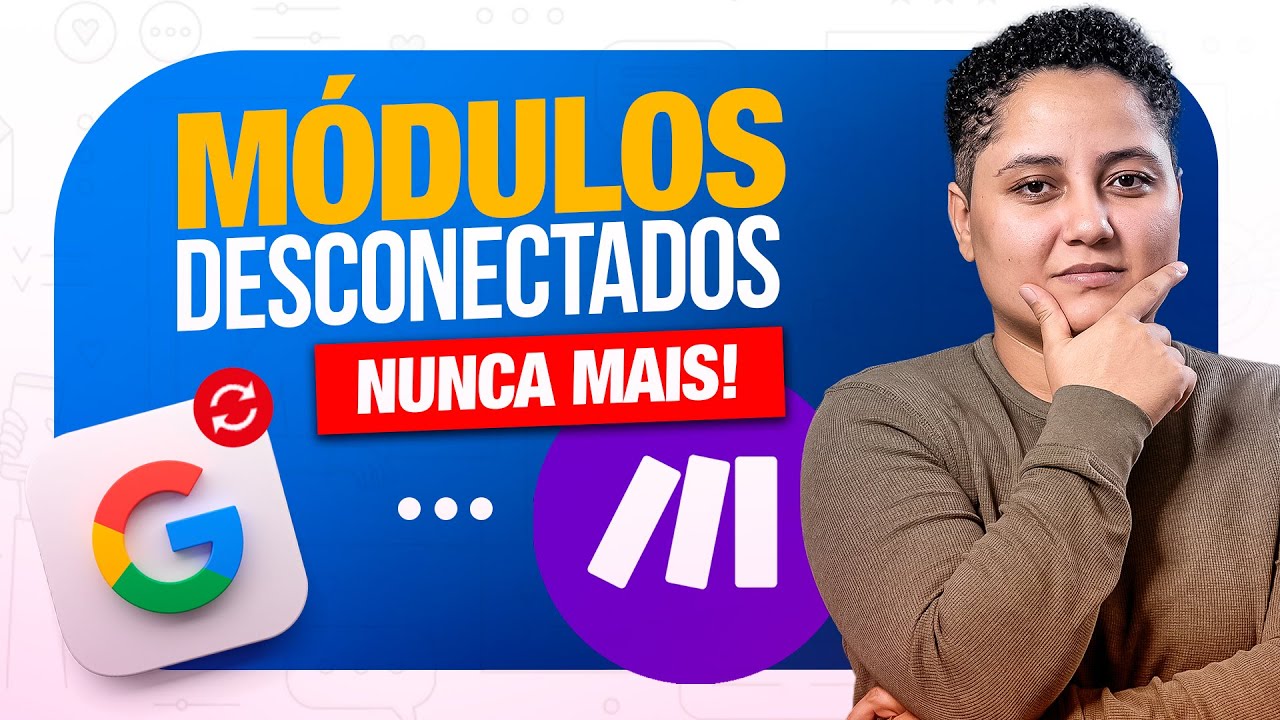 Módulo do Google e Gmail fica desconectando no Make/Integromat ?