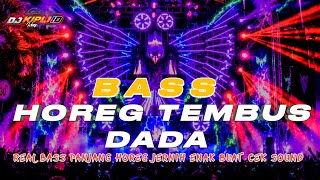 Download lagu DJ FULL BASS TERBARU 2026 CEK SOUND HOREG BASS TEMBUS DADA PALING ENAK SEDUNIA •DJ KIPLI ID  mp3