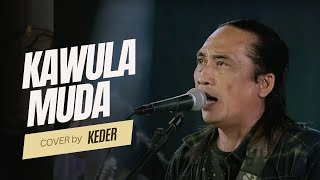 Download lagu KAWULA MUDA - KEDER mp3
