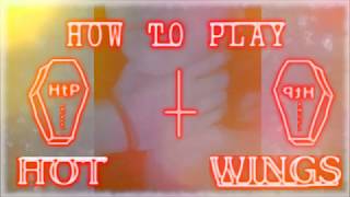 Video HOW TO PLAY - HOT WINGS
