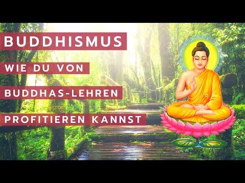 Was ist Buddhismus? Einfach erklärt + Die vier edlen Wahrheiten