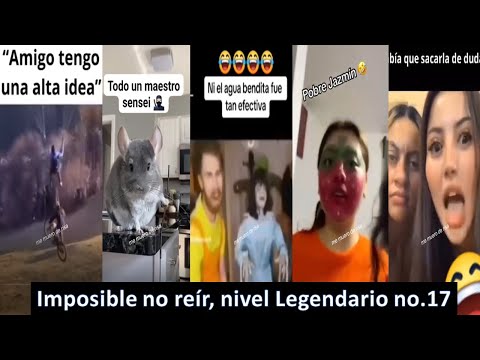 videos de risa parte 17 La mejor recopilación😂😂😂 NIVEL LEGENDARIO