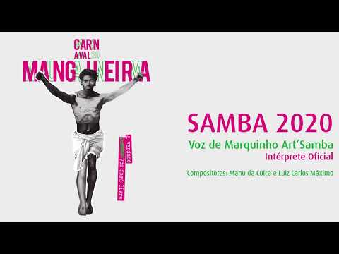 SAMBA-ENREDO MANGUEIRA 2020 NA VOZ DE MARQUINHO ART'SAMBA