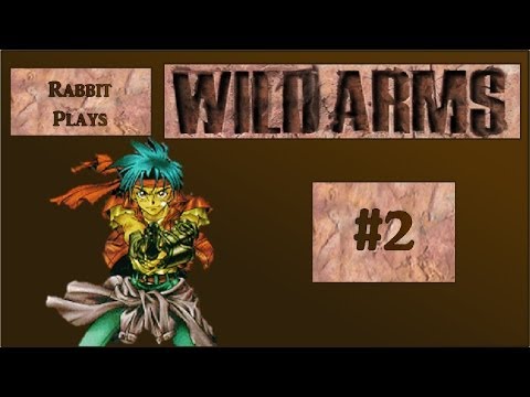 Wild Arms Playthrough Part 2 ~ "The Innocent One"