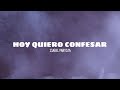 Hoy quiero confesar - Isabel Pantoja (lyrics)